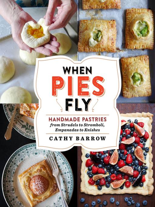 Title details for When Pies Fly by Cathy Barrow - Wait list